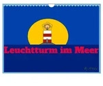 CALVENDO Wandkalender Leuchtturm im Meer (Wandkalender 2027 DIN A4 quer),...