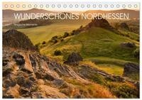 CALVENDO Wandkalender Wundersch&ouml;nes Nordhessen - Magische Momente...