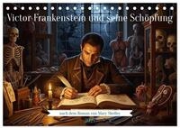 CALVENDO Wandkalender Victor Frankenstein und seine Sch&ouml;pfung (Tischkalender...