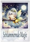 CALVENDO Wandkalender Schlummernde Magie (Tischkalender 2027 DIN A5 hoch),...