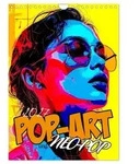 CALVENDO Wandkalender Pop-Art und Neo-Pop (Wandkalender 2027 DIN A4 hoch),...