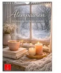 CALVENDO Wandkalender Atempausen - Ein Kalender der leisen Stunden...
