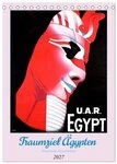 CALVENDO Wandkalender Traumziel &Auml;gypten - Historische Reiseplakate...