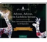 Advent, Advent, kein Lichtlein brennt