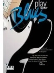 Play Blues Guitar. Inkl. CD