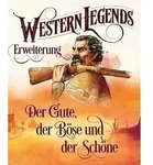 Western Legends (2. Edition) Der Gute, der B&ouml;se und der Sch&ouml;ne - Erweiterung
