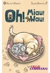 Oh! Miau! Wau!