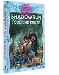 Shadowrun: T&ouml;dliche Ernte (Hardcover)