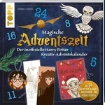 Magische Adventszeit. Der inoffizielle Harry Potter Kreativ-Adventskalender.