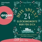 Dein Advent - 24 Gl&uuml;cksmomente nur f&uuml;r dich