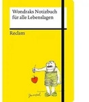 Wondraks Notizbuch f&uuml;r alle Lebenslagen