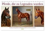 Pferde, die zu Legenden wurden (Tischkalender 2027 DIN A5 quer), CALVENDO