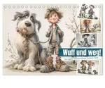Wuff und weg! (Tischkalender 2027 DIN A5 quer), CALVENDO Monatskalender