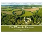 Die Werra in Hessen (Tischkalender 2027 DIN A5 quer), CALVENDO Monatskalender