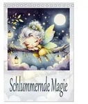Schlummernde Magie (Tischkalender 2027 DIN A5 hoch), CALVENDO Monatskalender