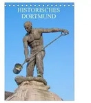 Historisches Dortmund (Tischkalender 2027 DIN A5 hoch), CALVENDO Monatskalender