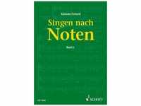 Singen nach Noten - Walter Kolneder, Karl Heinz Schmitt
