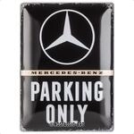 Nostalgic-Art Retro Blechschild, 30 x 40 cm, Mercedes-Benz &ndash; Parking Only &ndash;