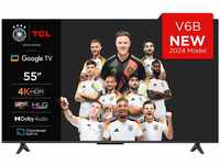 TCL 55V6B 55 Zoll, 4K Ultra HD, HDR TV, Smart TV unterstützt von Google TV...
