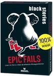 Moses. Black Stories Epic Fails - 50 R&auml;tsel mit realen F&auml;llen rund um absurde