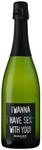 Emil Bauer Riesling Sekt "I wanna have Riesling Se(x)kt with you!" Trockener...