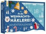 In der Weihnachtsh&auml;klerei - Der Adventskalender mit Material und...