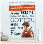 Haarige Friseurspr&uuml;che (hochwertiger Premium Wandkalender 2026 DIN A2 hoch),