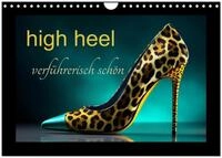 high heel verf&uuml;hrerisch sch&ouml;n (Wandkalender 2026 DIN A4 quer), CALVENDO