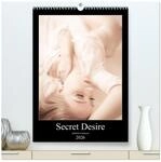 Sensual Desire - z&auml;rtliche Fantasien (hochwertiger Premium Wandkalender 2026 DIN A2