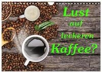 Lust auf leckeren Kaffee? (Wandkalender 2026 DIN A4 quer), CALVENDO...