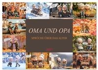 Oma und Opa - Spr&uuml;che &uuml;ber das Alter (Wandkalender 2027 DIN A4 quer), CALVENDO