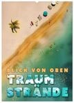 Kalender 2027 &middot; Blick von oben - Traumstr&auml;nde | Eine Sammlung von Postern mit