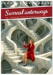 Surreal unterwegs (Tischkalender 2027 DIN A5 hoch), CALVENDO Monatskalender:...
