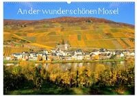 Kalender 2027 &middot; An der wundersch&ouml;nen Mosel | An der Mosel entlang &middot; DIN A2...