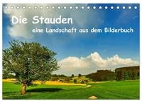Die Stauden, eine Landschaft aus dem Bilderbuch (Tischkalender 2027 DIN A5...