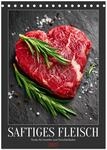 Kalender 2027 &middot; Saftiges Fleisch - Steaks f&uuml;r Genie&szlig;er und Fleischliebhaber 