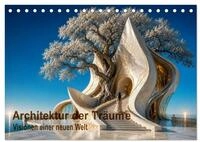 Kalender 2027 &middot; Architektur der Tr&auml;ume Visionen einer neuen Welt | Visionen...