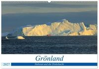 Kalender 2027 &middot; Gr&ouml;nland - Ilulissat und die Diskobucht | Faszinierende...