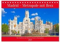 Kalender 2027 &middot; Madrid &ndash; Metropole mit Herz | Beeindruckende Impressionen von