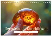 Kalender 2027 &middot; Bernstein mit Einschl&uuml;ssen | Bernstein, auch Inklusen...