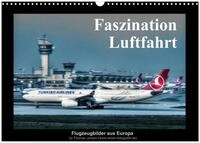 Kalender 2027 &middot; Faszination Luftfahrt | Flugzeugbilder aus Europa &middot; DIN A3...
