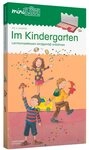 miniL&Uuml;K-Set: Im Kindergarten: Lernkompetenzen kindgem&auml;&szlig; anbahnen (miniL&Uuml;K-Sets,