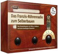 FRANZIS 67041 - Das R&ouml;hrenradio zum Selberbauen - Komplettset (L&ouml;tbausatz)