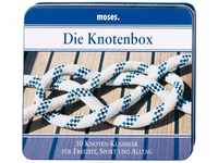 moses. 4006 Die Knotenbox | 50 Knoten-Klassiker für Freizeit, Sport und Alltag 