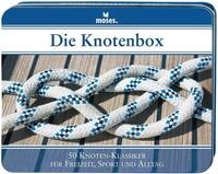 moses. 4006 Die Knotenbox | 50 Knoten-Klassiker f&uuml;r Freizeit, Sport und Alltag 