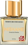 Nishane Thorns Become Roses Extrait de Parfum 50 ml