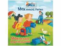 Max - 16: Macht Ferien/Hat Keine Angst Im Dunkeln (CD)