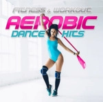 Fitness & Workout Mix - Aerobic Dance Hits (CD)