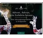 Advent, Advent, kein Lichtlein brennt