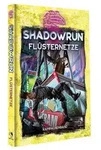 Shadowrun: Fl&uuml;sternetze (Hardcover), 168 Seiten (DE-Ausgabe)